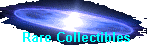 Rare Collectibles